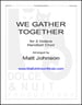 We Gather Together - REPRODUCIBLE